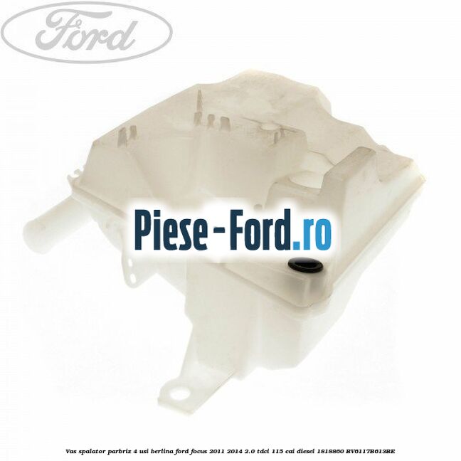 Suport prindere gat vas spalator parbriz Ford Focus 2011-2014 2.0 TDCi 115 cai diesel