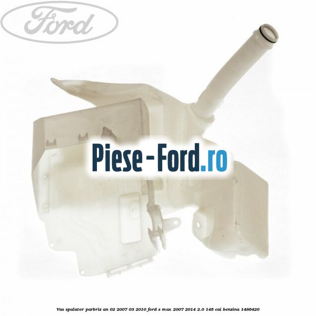 Vas spalator parbriz an 02/2007-03/2010 Ford S-Max 2007-2014 2.0 145 cai benzina