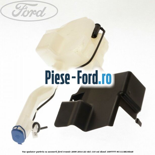 Vas spalator parbriz cu accesorii Ford Transit 2006-2014 2.2 TDCi 110 cai #1A2F3C6319