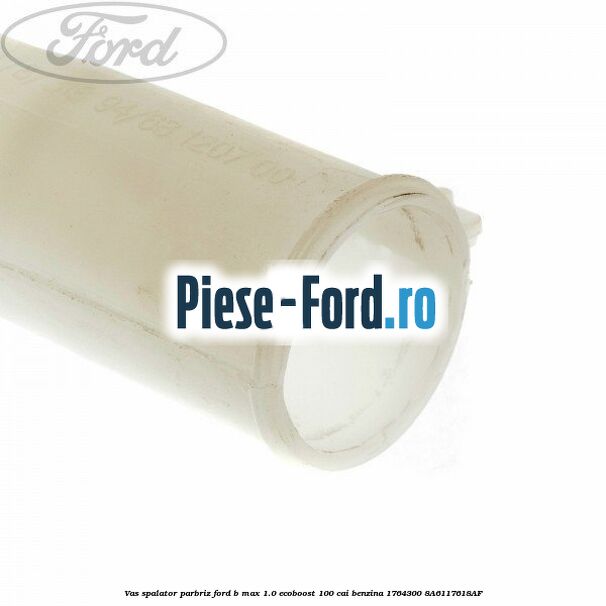 Vas spalator parbriz Ford B-Max 1.0 EcoBoost 100 cai benzina #0AF6D75FF7