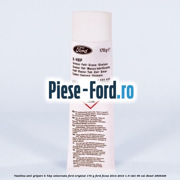 Vaselina anti gripare K-HBP universala Ford original 170 G Ford Focus 2014-2018 1.5 TDCi 95 cai diesel #0C59094EE8