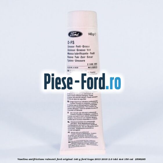 Vaselina antifrictiune rulmenti Ford original 140 G Ford Kuga 2013-2016 2.0 TDCi 4x4 150 cai  #53230E40EE