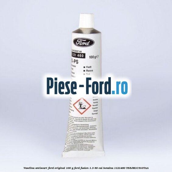 Pasta lubrifianta Ford original 80 G Ford Fusion 1.3 60 cai benzina