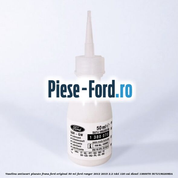 Vaselina antiscart placute frana Ford original 50 ml Ford Ranger 2012-2015 2.2 TDCi 120 cai diesel #722BC553DC
