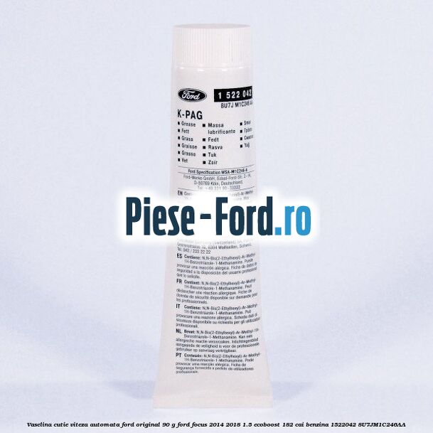 Vaselina antiscart placute frana Ford original 50 ml Ford Focus 2014-2018 1.5 EcoBoost 182 cai benzina