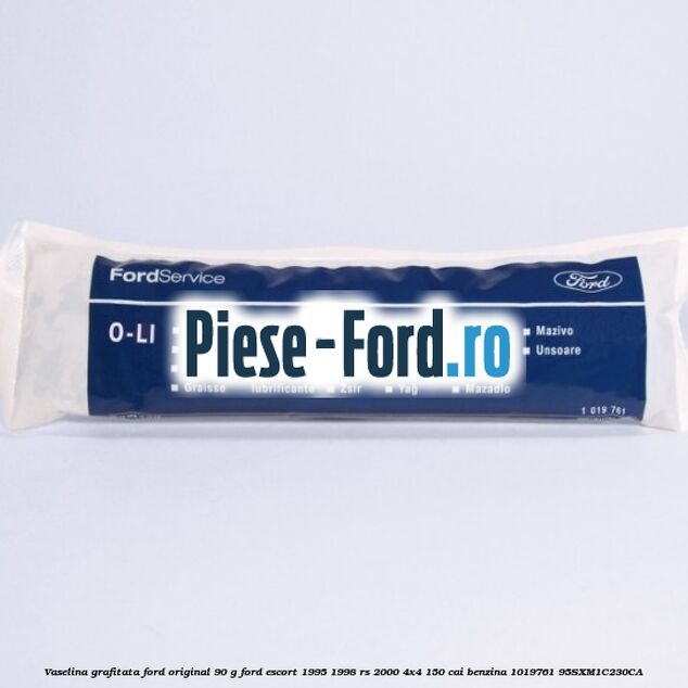 Vaselina grafitata Ford original 90 G Ford Escort 1995-1998 RS 2000 4x4 150 cai #F932B7F18C