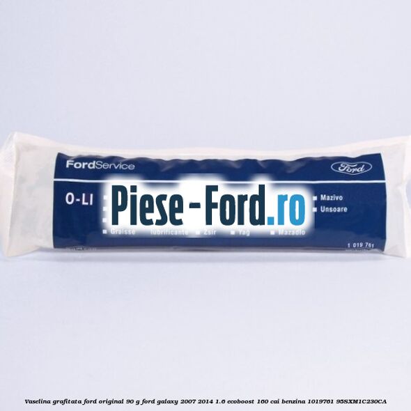 Vaselina grafitata Ford original 90 G Ford Galaxy 2007-2014 1.6 EcoBoost 160 cai benzina #69D90123D7