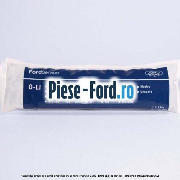 Vaselina grafitata Ford original 90 G Ford Transit 1991-1994 2.5 DI 80 cai  #2E6786903C