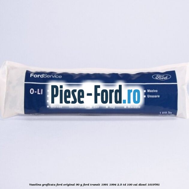Vaselina grafitata Ford original 90 G Ford Transit 1991-1994 2.5 TD 100 cai #6D6AA6220B