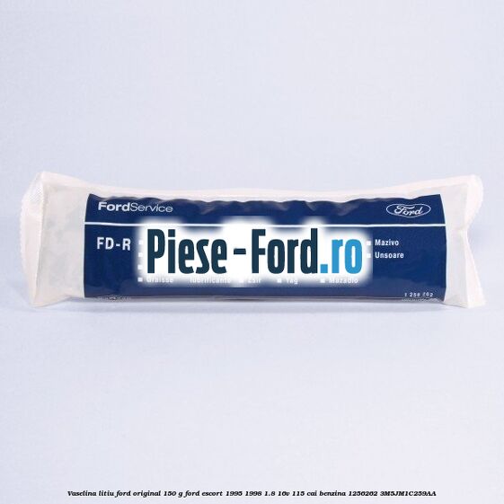Vaselina litiu Ford original 150 G Ford Escort 1995-1998 1.8 16V 115 cai benzina #F9A83C361E