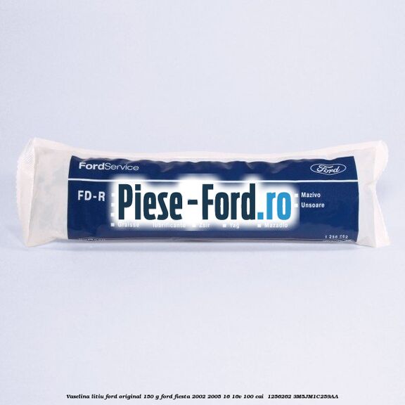 Vaselina litiu Ford original 150 G Ford Fiesta 2002-2005 1.6 16V 100 cai #C5EFB754EB