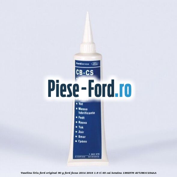Vaselina litiu Ford original 150 G Ford Focus 2014-2018 1.6 Ti 85 cai benzina