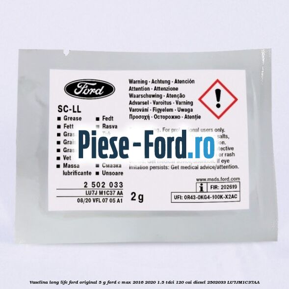 Vaselina Long Life Ford original 5 G Ford C-Max 2016-2020 1.5 TDCi 120 cai diesel #F756A802BE
