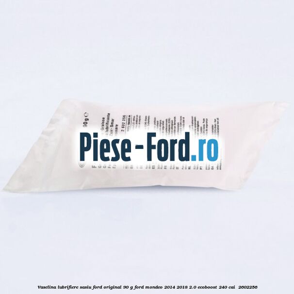 Vaselina lubrifiere sasiu Ford original 90 G Ford Mondeo 2014-2018 2.0 EcoBoost 240 cai  #D46963572E