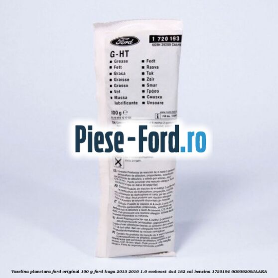Vaselina lubrifiant plastic Ford original 80 ML Ford Kuga 2013-2016 1.6 EcoBoost 4x4 182 cai benzina
