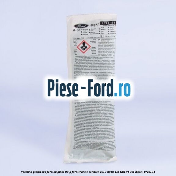 Vaselina planetara Ford original 90 G Ford Transit Connect 2013-2018 1.5 TDCi 75 cai #7BDBC83A55 Vaselina planetara Ford original 90 G Ford Transit Connect 2013-2018 1.5 TDCi 75 cai #7BDBC83A55