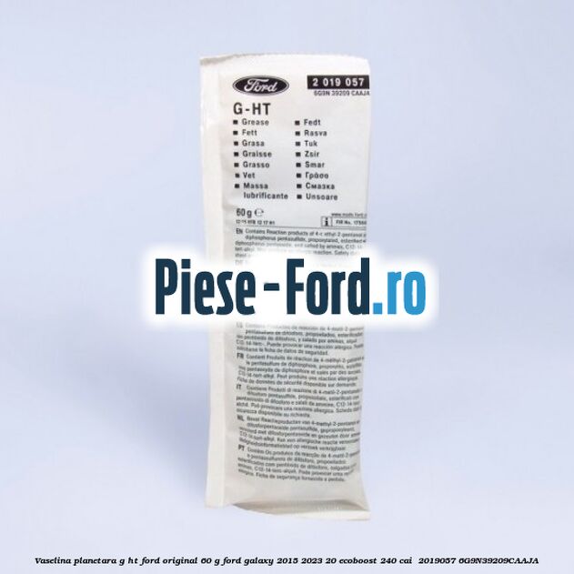 Vaselina planetara G-HT Ford original 60 G Ford Galaxy 2015-2023 2.0 EcoBoost 240 cai #502B639756