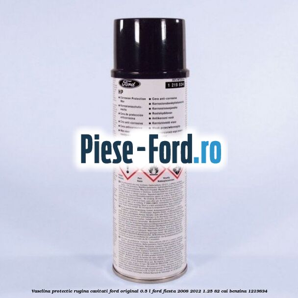 Vaselina protectie rugina cavitati Ford original 0.5 L Ford Fiesta 2008-2012 1.25 82 cai