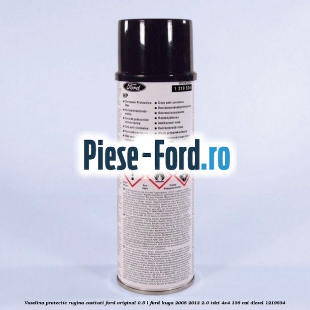 Vaselina protectie rugina cavitati Ford original 0.5 L Ford Kuga 2008-2012 2.0 TDCi 4x4 136 cai