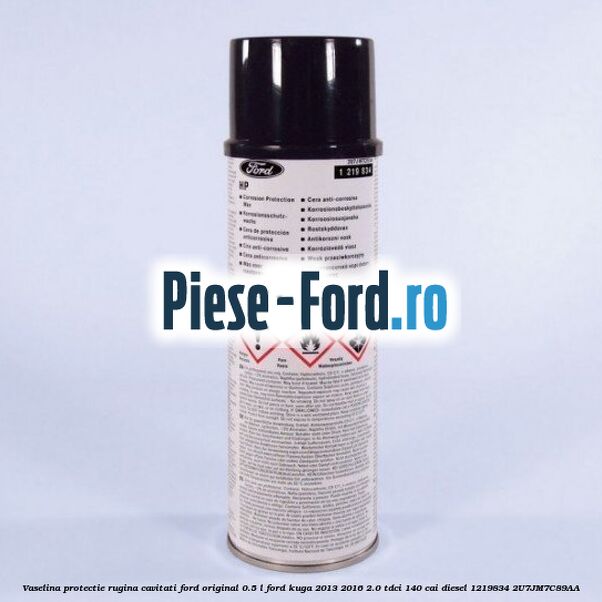 Vaselina protectie rugina cavitati Ford original 0.5 L Ford Kuga 2013-2016 2.0 TDCi 140 cai diesel