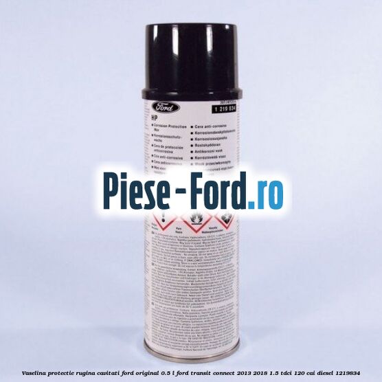 Vaselina protectie rugina cavitati Ford original 0.5 L Ford Transit Connect 2013-2018 1.5 TDCi 120 cai