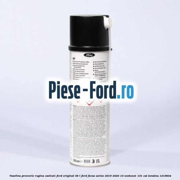 Vaselina protectie rugina cavitati Ford original 0.5 L Ford Focus Active 2019-2023 1.0 EcoBoost 101 cai #3921AF88E6
