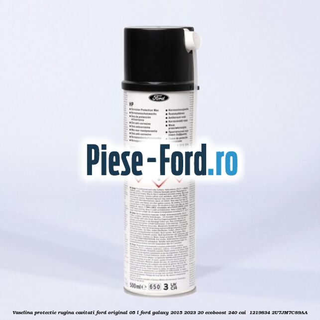 Vaselina protectie rugina cavitati Ford original 0.5 L Ford Galaxy 2015-2023 2.0 EcoBoost 240 cai #2014F44D5E