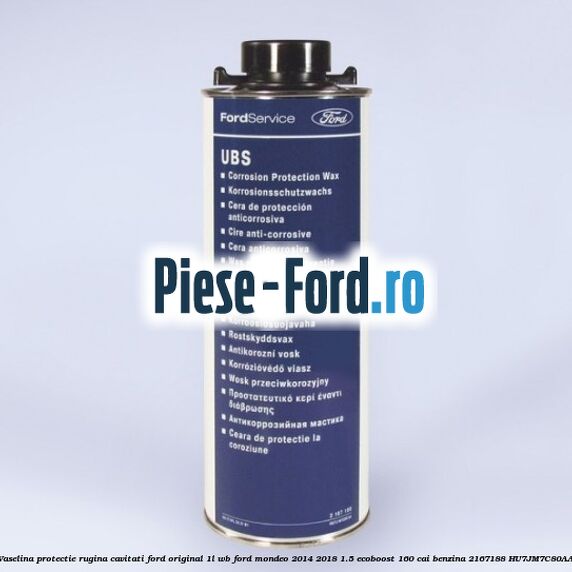 Vaselina protectie rugina cavitati Ford original 1L WB Ford Mondeo 2014-2018 1.5 EcoBoost 160 cai benzina #1C1045DE75