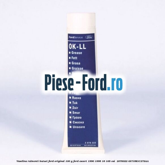Vaselina rulmenti butuci Ford original 100 G Ford Escort 1990-1995 1.6 105 cai #6C1F077C20