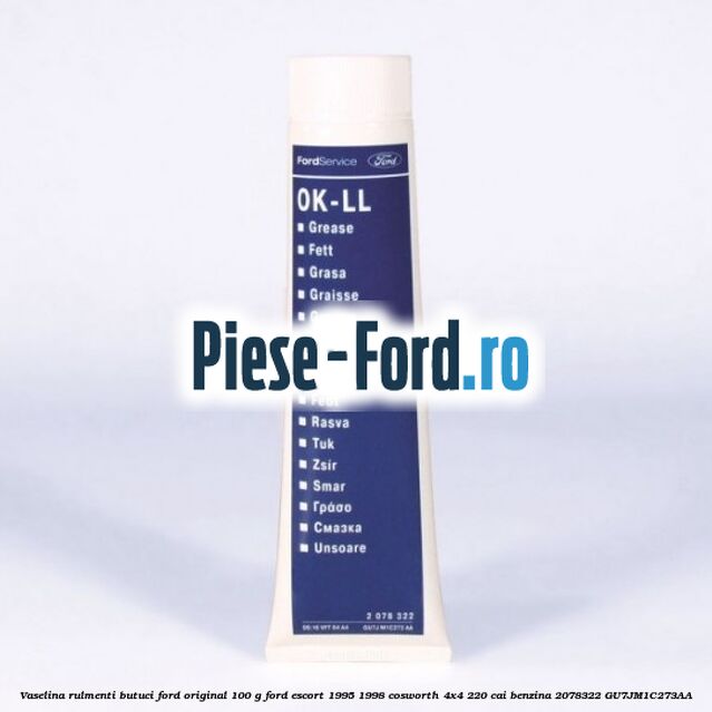 Vaselina rulmenti butuci Ford original 100 G Ford Escort 1995-1998 Cosworth 4x4 220 cai #35FC71115C