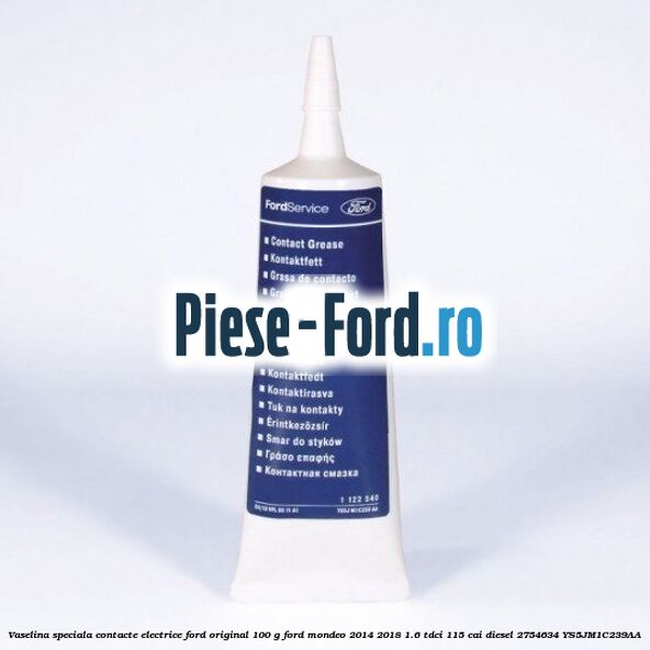 Vaselina speciala contacte electrice Ford original 100 G Ford Mondeo 2014-2018 1.6 TDCi 115 cai diesel #72ED6966FD