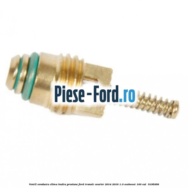 Ventil conducta clima inalta presiune Ford Transit Courier 2014-2018 1.0 EcoBoost 100 cai  #400D441E7E