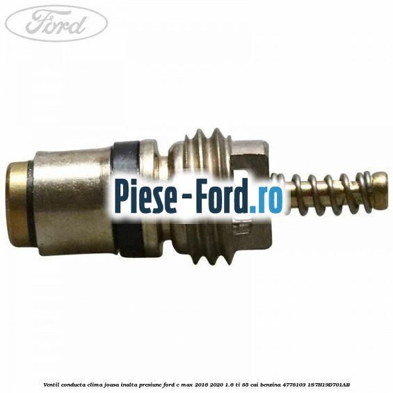 Ventil conducta clima joasa/inalta presiune Ford C-Max 2016-2020 1.6 Ti 85 cai benzina #935C7A54B5