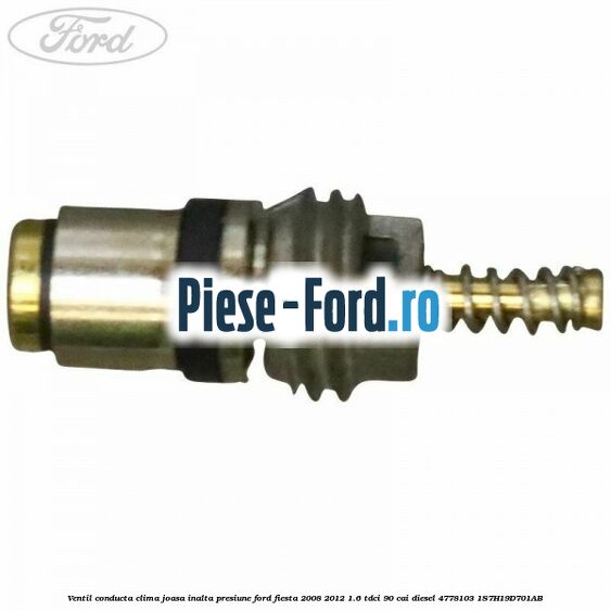 Ventil conducta clima joasa/inalta presiune Ford Fiesta 2008-2012 1.6 TDCi 90 cai diesel #CBE4EC64D2