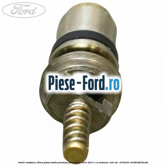 Ventil conducta clima joasa/inalta presiune Ford Fiesta 2013-2017 1.0 EcoBoost 125 cai  #CD0EEB061D