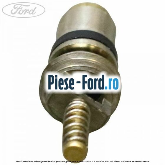 Ventil conducta clima joasa/inalta presiune Ford Puma 2020-2023 1.5 EcoBlue 120 cai diesel #0D8B4462B8
