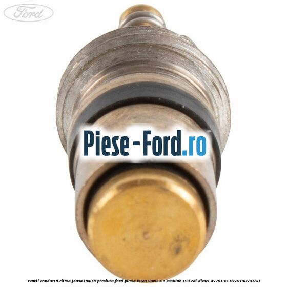 Ventil conducta clima joasa/inalta presiune Ford Puma 2020-2023 1.5 EcoBlue 120 cai diesel #0D8B4462B8