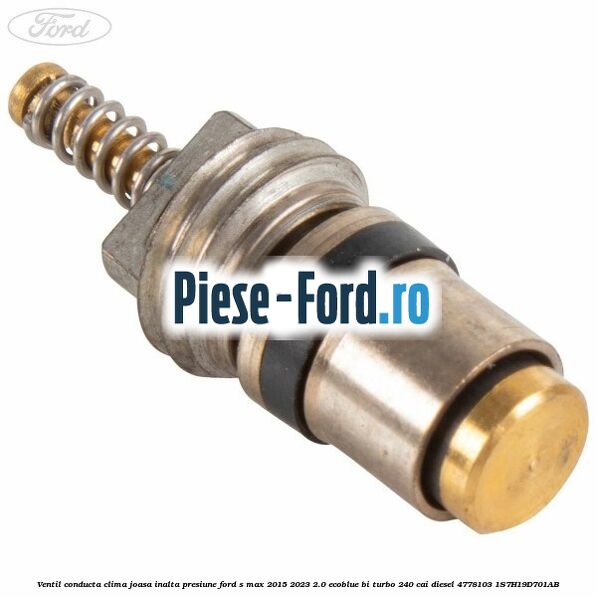 Ventil conducta clima joasa/inalta presiune Ford S-Max 2015-2023 2.0 EcoBlue Bi-Turbo 240 cai diesel #10B34481DD