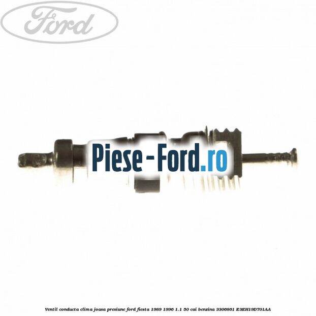 Ventil conducta clima joasa presiune Ford Fiesta 1989-1996 1.1 50 cai #E0C18B7390 Ventil conducta clima joasa presiune Ford Fiesta 1989-1996 1.1 50 cai benzina #E0C18B7390