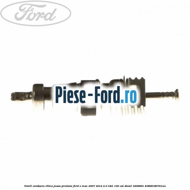 Ventil conducta clima joasa presiune Ford S-Max 2007-2014 2.0 TDCi 130 cai diesel #4D32C163A5