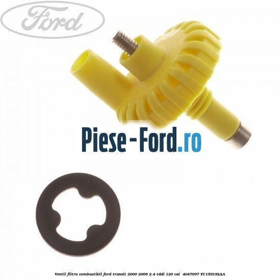 Ventil filtru combustibil Ford Transit 2000-2006 2.4 TDdi 120 cai  #6183C4E010