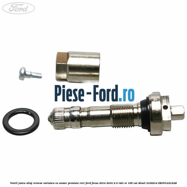 Ventil janta aliaj cromat, varianta cu senzor presiune roti Ford Focus 2014-2018 2.0 TDCi ST 185 cai diesel #73E3F05FBC