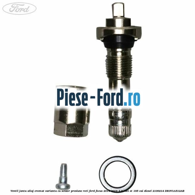 Ventil janta aliaj cromat, varianta cu senzor presiune roti Ford Focus 2014-2018 2.0 TDCi ST 185 cai diesel #73E3F05FBC