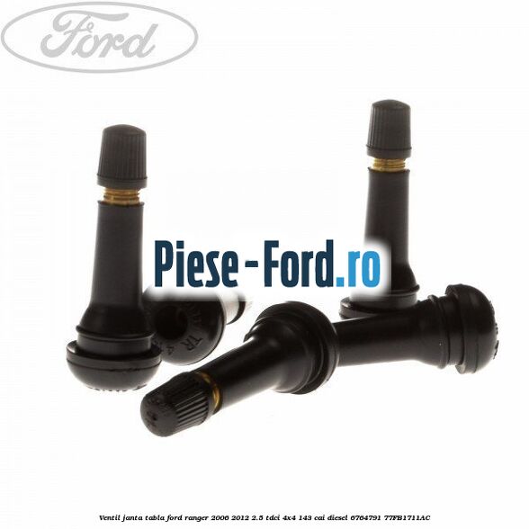 Ventil janta tabla Ford Ranger 2006-2012 2.5 TDCi 4x4 143 cai diesel #6FC5E33A13