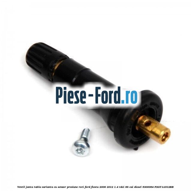Ventil janta tabla, varianta cu senzor presiune roti Ford Fiesta 2008-2012 1.4 TDCi 68 cai diesel #4885E12920