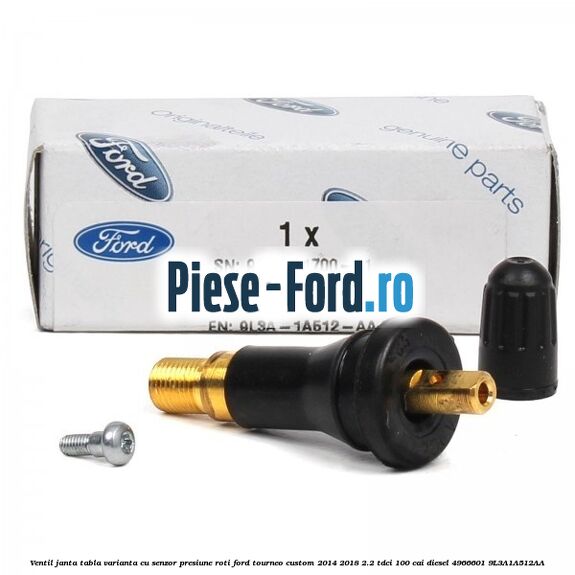 Ventil janta tabla, varianta cu senzor presiune roti Ford Tourneo Custom 2014-2018 2.2 TDCi 100 cai diesel
