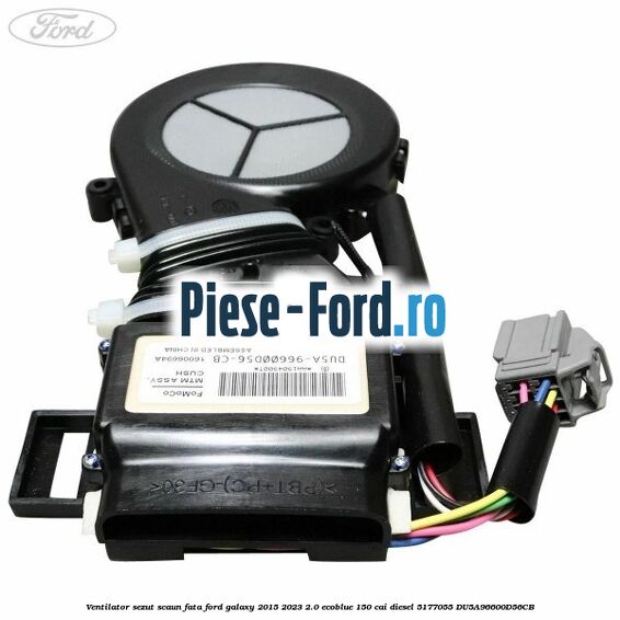 Ventilator sezut scaun fata Ford Galaxy 2015-2023 2.0 EcoBlue 150 cai diesel #04FD0D23B2