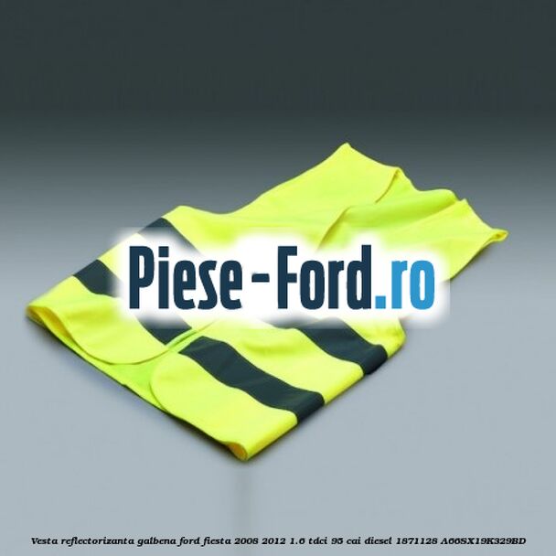 Trusa prim ajutor Ford Original Ford Fiesta 2008-2012 1.6 TDCi 95 cai diesel
