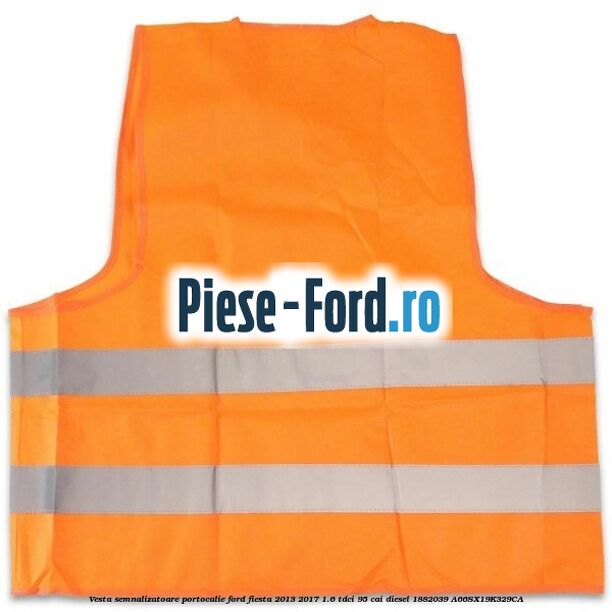 Vesta semnalizatoare, portocalie Ford Fiesta 2013-2017 1.6 TDCi 95 cai diesel
