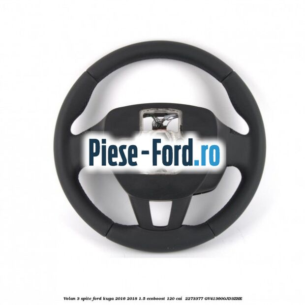 Volan 3 spite Ford Kuga 2016-2018 1.5 EcoBoost 120 cai  #BFBEAC01C4